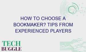 how to choose a bookmaker tips from experienced players 44098 1 300x180 - How to choose a bookmaker? Tips from experienced players