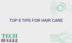 top 8 tips for hair care 43403 1 300x180 - Top 8 Tips for Hair Care