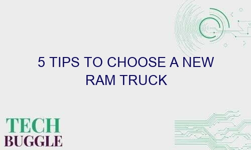 5 tips to choose a new ram truck 65043 1 - 5 Tips to Choose a New RAM Truck